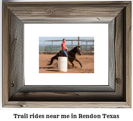 trail rides near me in Rendon, Texas